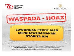 CEK FAKTA: Lowongan Kerja di IKN, Atasnamakan Otorita IKN
